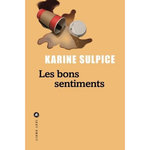LES BONS SENTIMENTS, Sulpice Karine