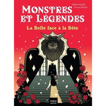 MONSTRES ET LEGENDES : LA BELLE FACE A LA BETE, Kérillis Hélène