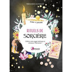 RITUELS DE SORCIERE. LIBEREZ VOTRE MAGIE INTERIEURE ET RETROUVEZ L'HARMONIE !, Aliki