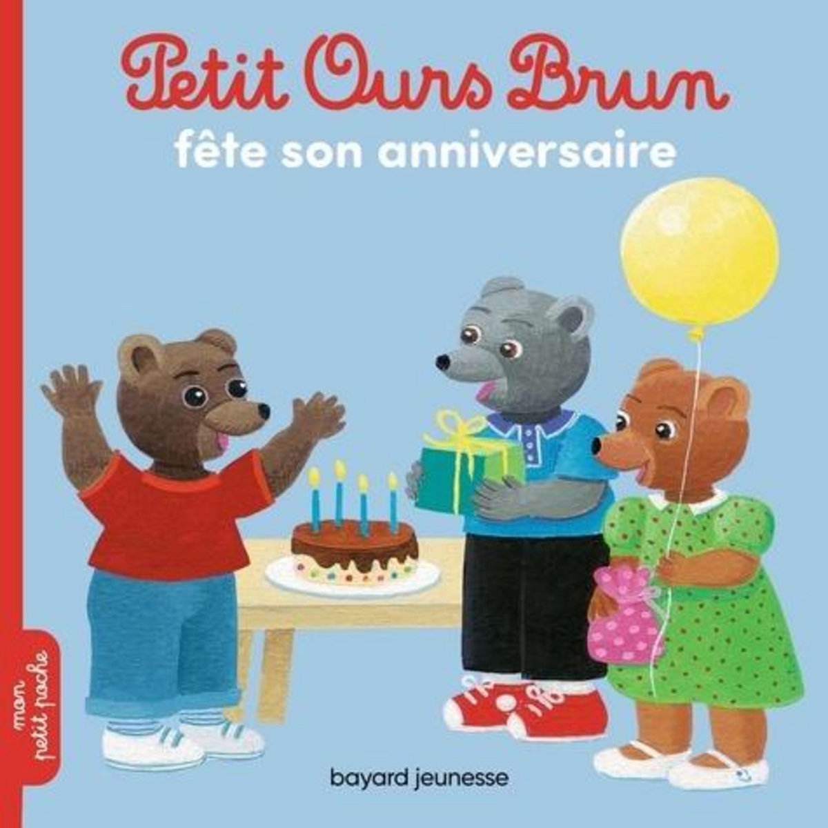 Petit Ours Brun fête son anniversaire, Aubinais Marie