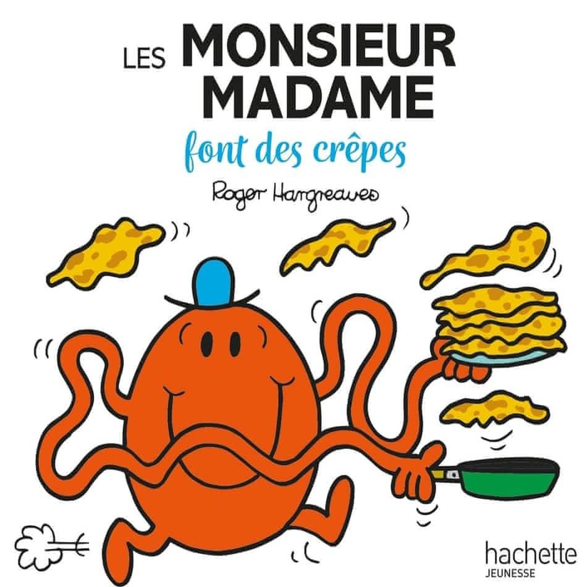 LES MONSIEUR MADAME FONT DES CREPES, Hargreaves Adam