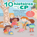 10 HISTOIRES POUR LE CP. COPAINS, ANIMAUX ET COMPAGNIE, Caudrillier Pauline