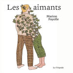 LES AIMANTS, Fayolle Marion