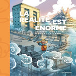 LA REALITE EST ENORME, Lecordier Brigitte