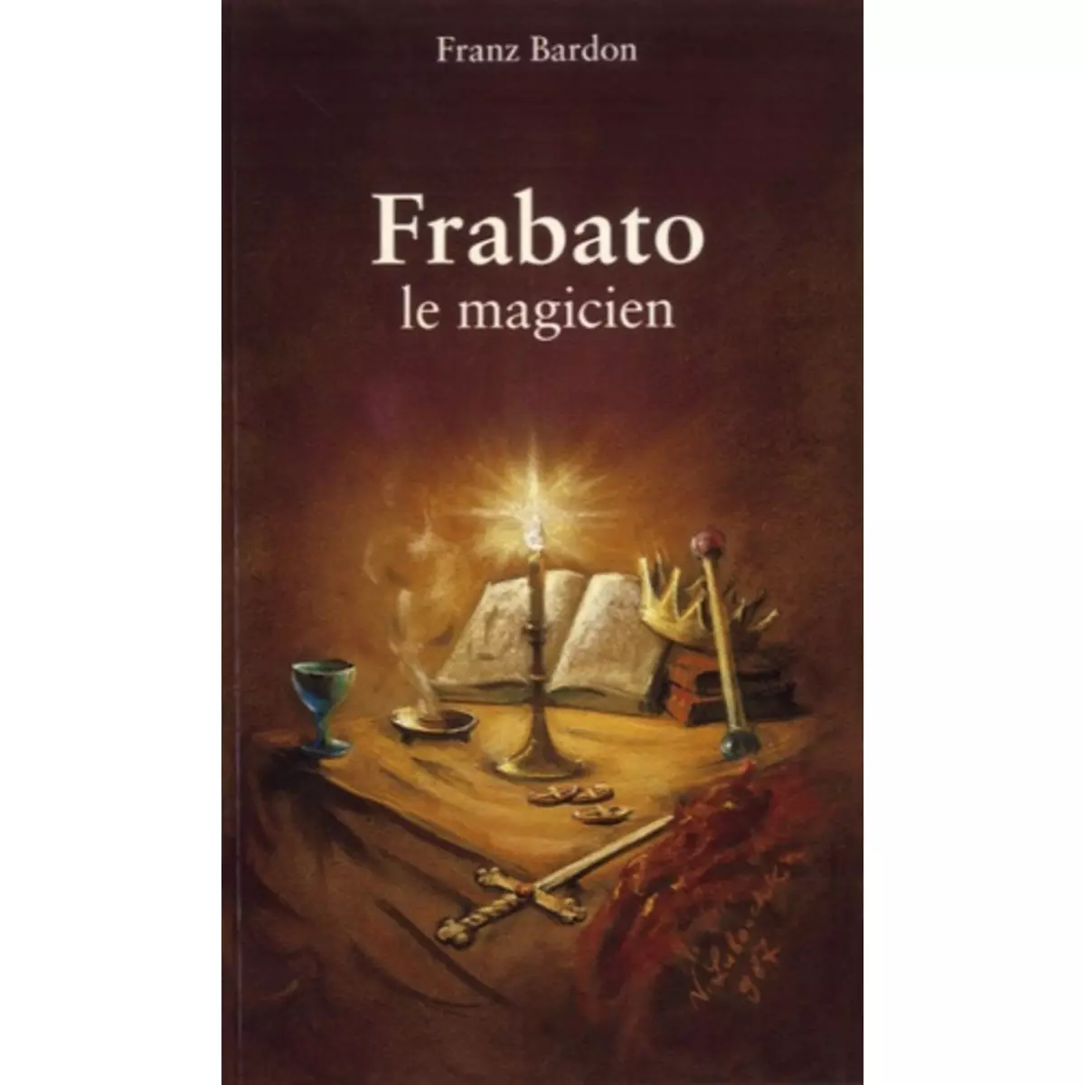  FRABATO LE MAGICIEN, Bardon Franz