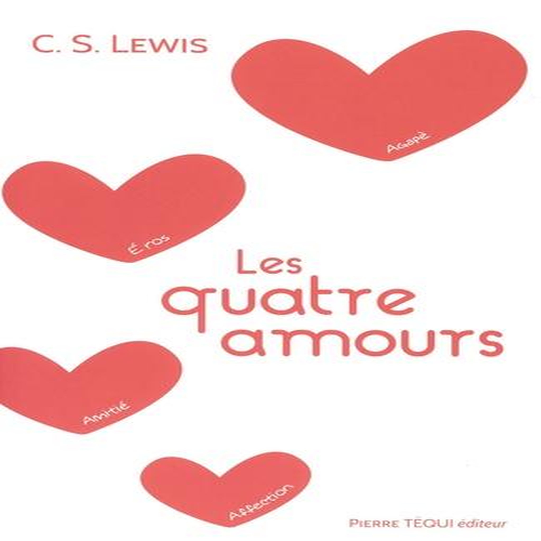 LES QUATRE AMOURS, Lewis C.S.