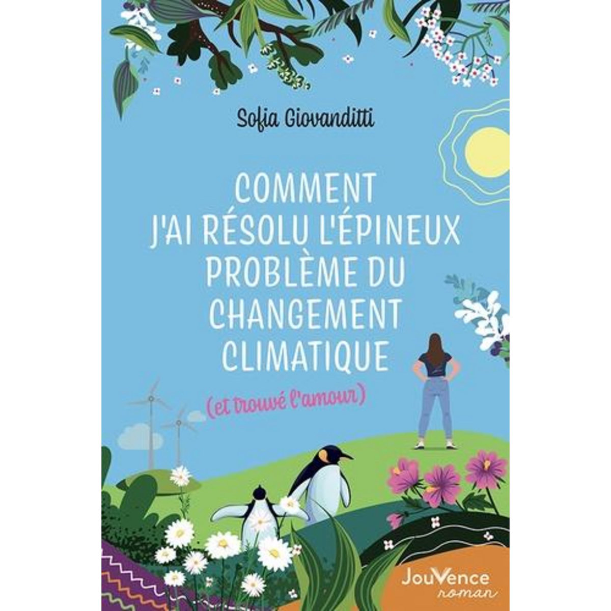 COMMENT J'AI RESOLU L'EPINEUX PROBLEME DU CHANGEMENT CLIMATIQUE (ET TROUVE L'AMOUR), Giovanditti Sofia