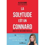LA SOLITUDE EST UN CONNARD (MAIS C'EST UNE BONNE NOUVELLE), Borg Alexia