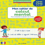 MON CAHIER DE CALCUL MENTAL CM1-CM2. EDITION 2025, Le Madec Hervé
