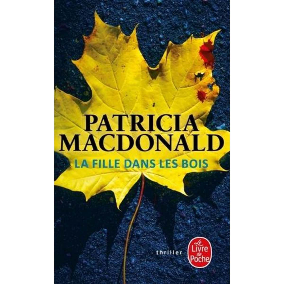 LA FILLE DANS LES BOIS, MacDonald Patricia