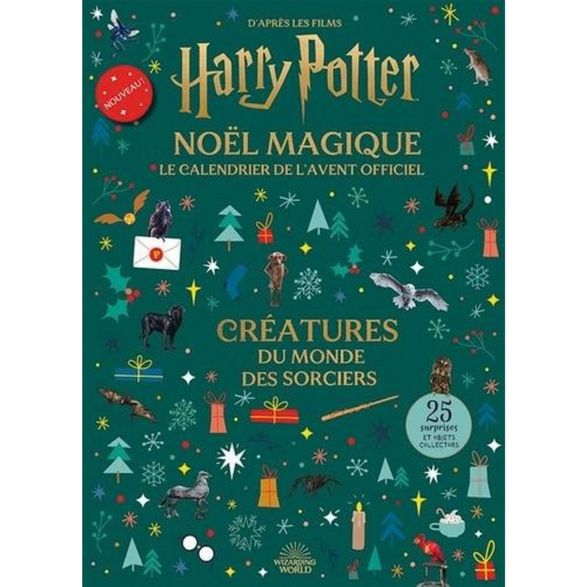 CREATURES DU MONDE DES SORCIERS . NOEL MAGIQUE. LE CALENDRIER DE L'AVENT OFFICIEL HARRY POTTER, EDITION 2024, Gallimard