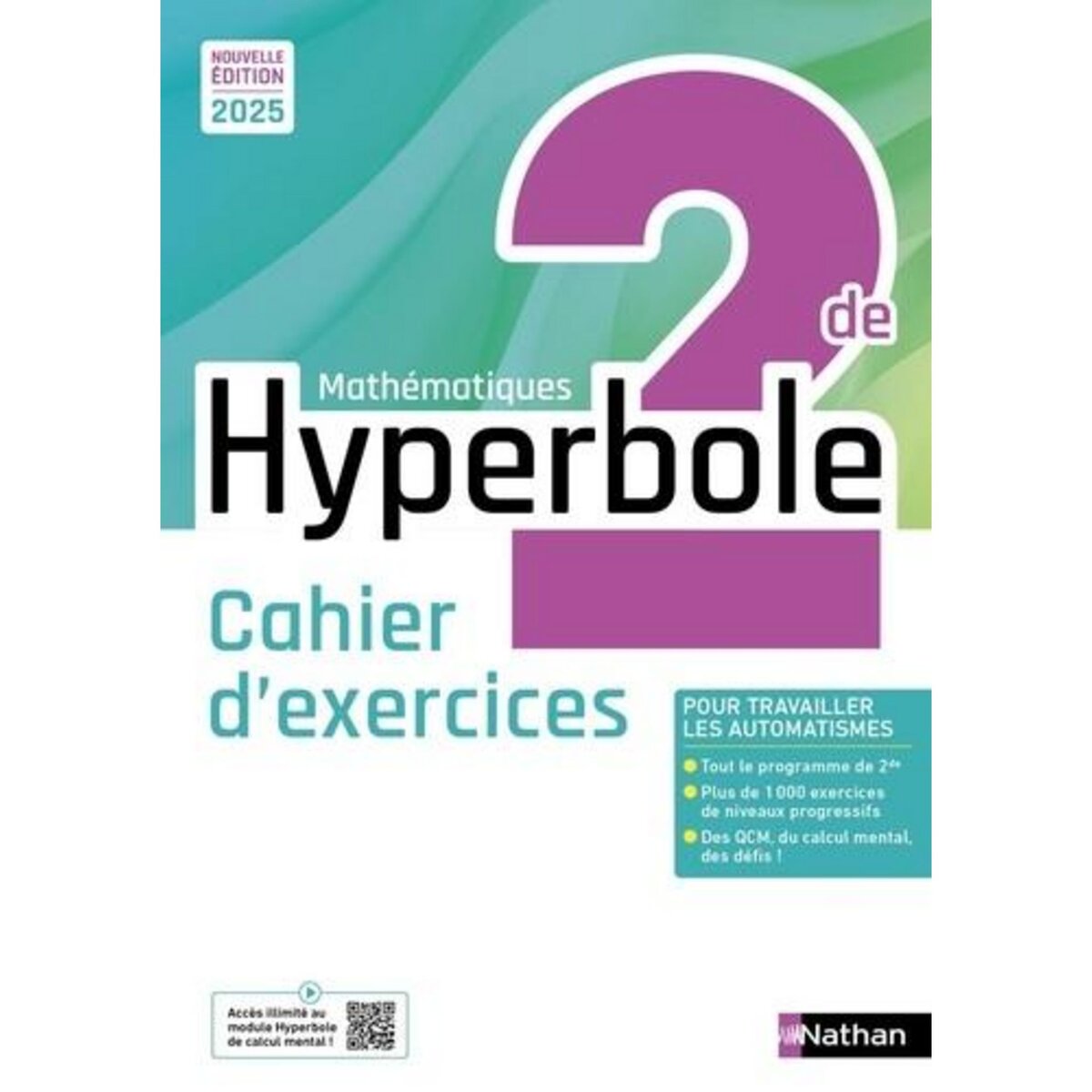 MATHEMATIQUES 2DE HYPERBOLE. CAHIER D'EXERCICES, EDITION 2025, Malaval Joël
