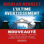 L'ULTIME AVERTISSEMENT, Beuglet Nicolas