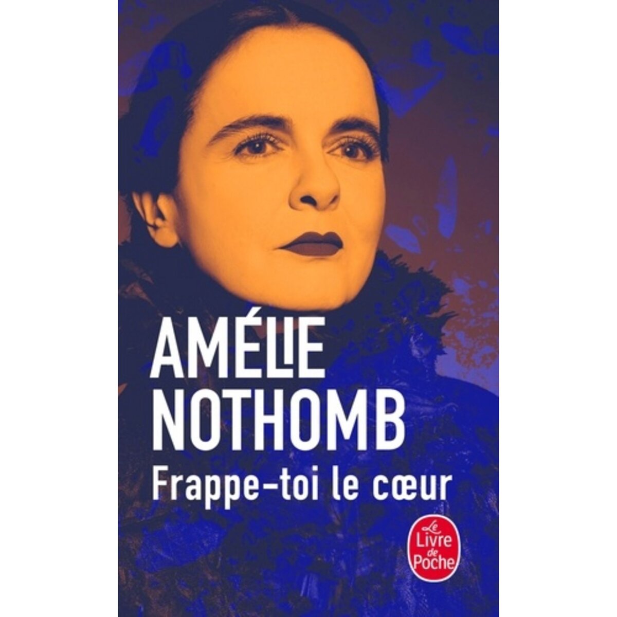  FRAPPE-TOI LE COEUR, Nothomb Amélie