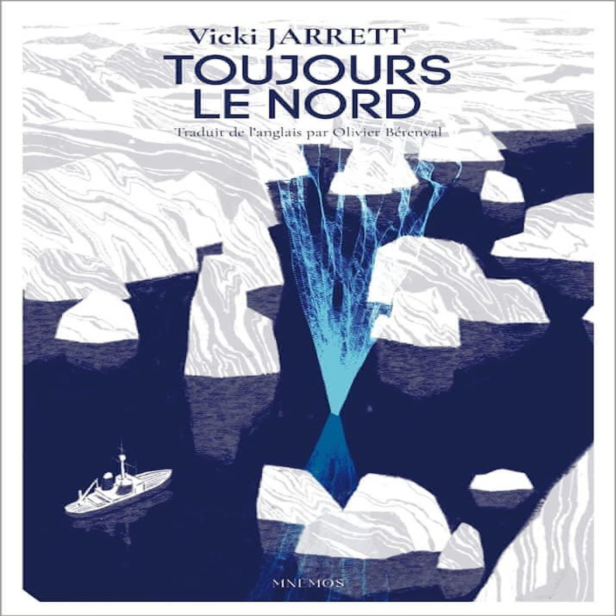 TOUJOURS LE NORD, Jarrett Vicki