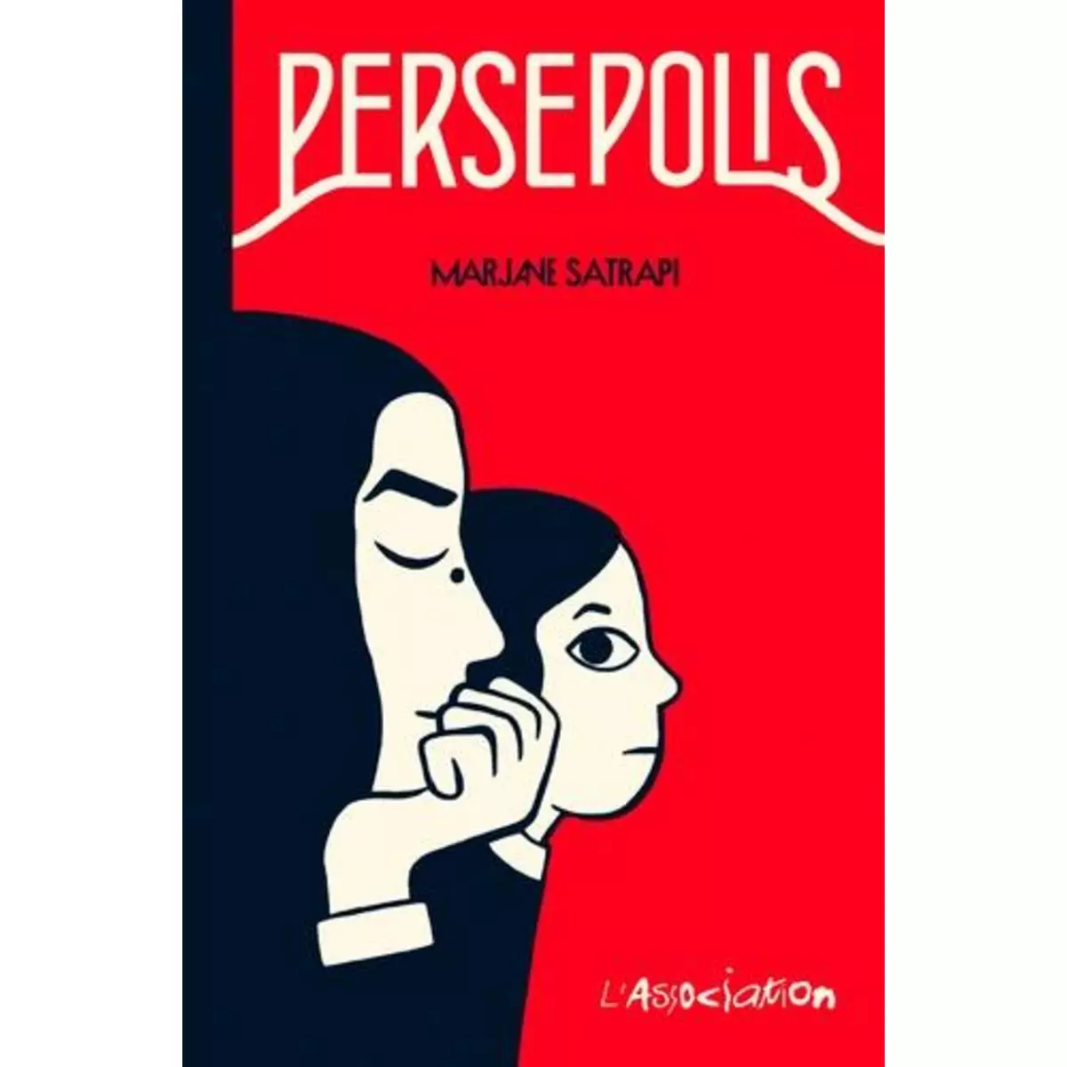  PERSEPOLIS. EDITION REVUE ET AUGMENTEE, Satrapi Marjane