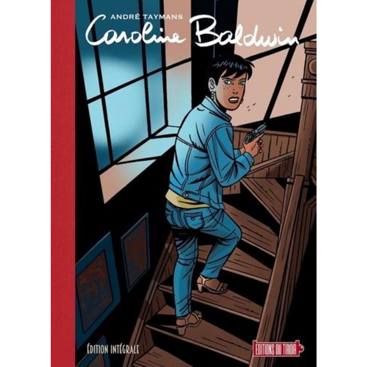 CAROLINE BALDWIN INTEGRALE , Taymans André