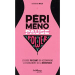 PERIMENOPOWER. LE GUIDE PUISSANT QUI ACCOMPAGNE LE CHANGEMENT DE LA MENOPAUSE, Wilk Katarina