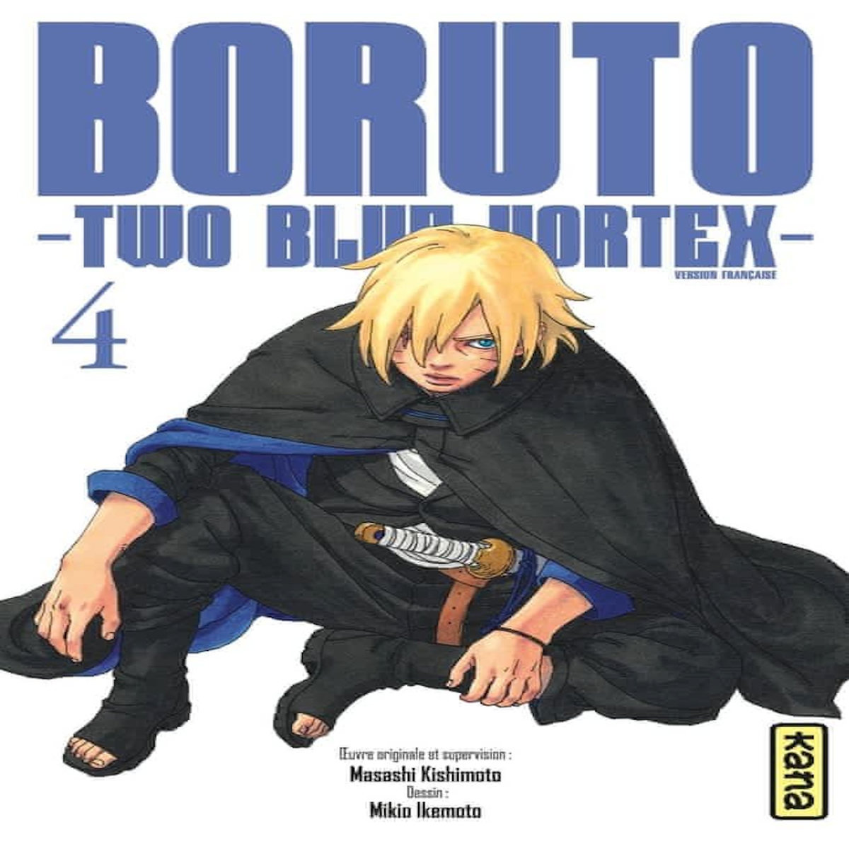BORUTO - TWO BLUE VORTEX TOME 4 , Kishimoto Masashi