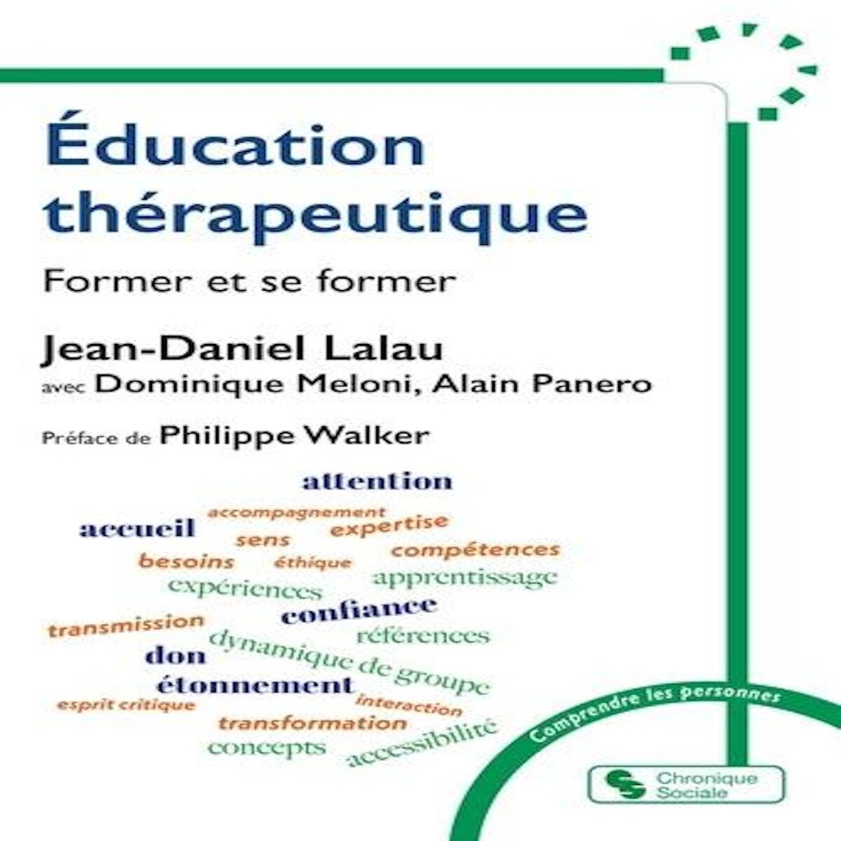 EDUCATION THERAPEUTIQUE. FORMER ET SE FORMER, Lalau Jean-Daniel