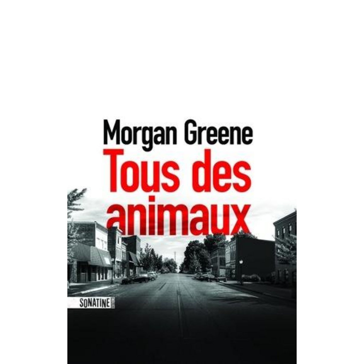 TOUS DES ANIMAUX, Greene Morgan