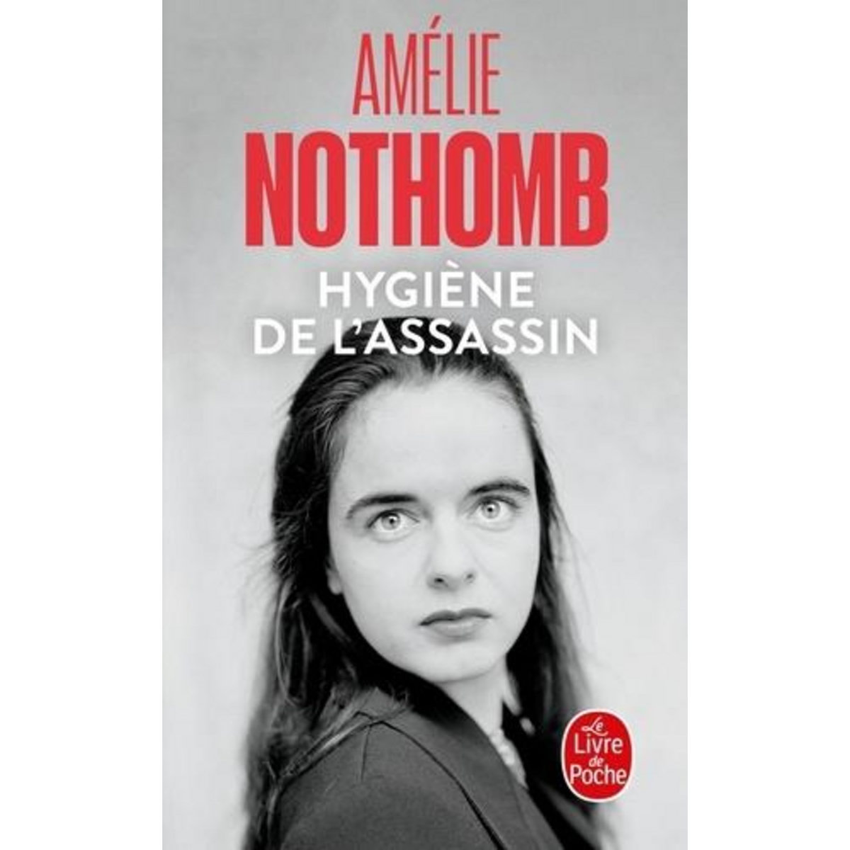 HYGIENE DE L'ASSASSIN, Nothomb Amélie