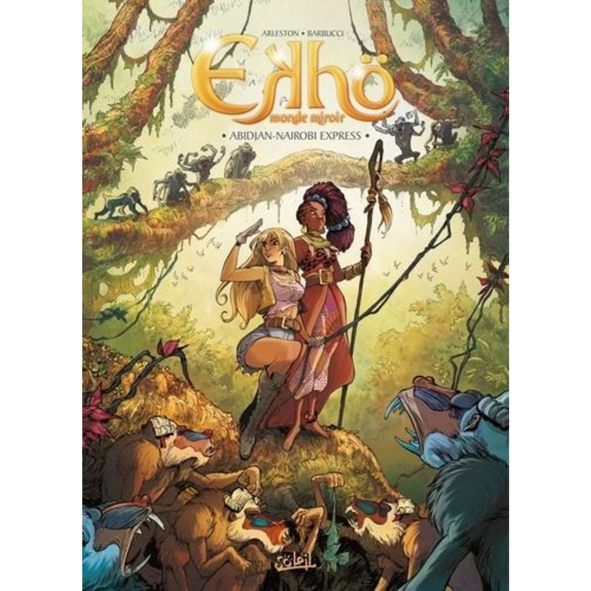 EKHO MONDE MIROIR TOME 9 : ABIDJAN-NAIROBI EXPRESS, Arleston Christophe