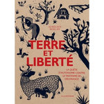 TERRE ET LIBERTE. LA QUETE D'AUTONOMIE CONTRE LE FANTASME DE DELIVRANCE, Berlan Aurélien