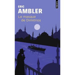 LE MASQUE DE DIMITRIOS, Ambler Eric