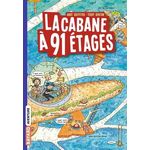LA CABANE A 13 ETAGES TOME 7 : LA CABANE A 91 ETAGES, Griffiths Andy