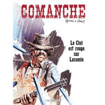 COMANCHE TOME 4 : LE CIEL EST ROUGE SUR LARAMIE, Greg