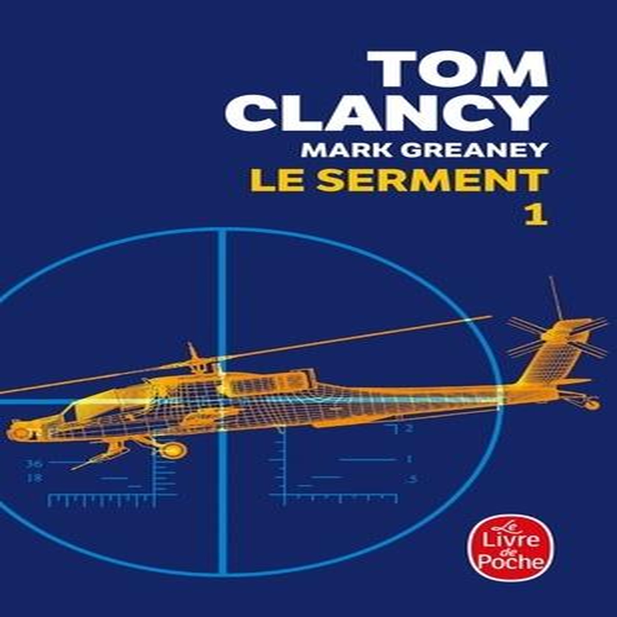 LE SERMENT TOME 1 , Clancy Tom