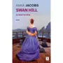 SWAN HILL TOME 2 : AU BOUT DU REVE, Jacobs Anna
