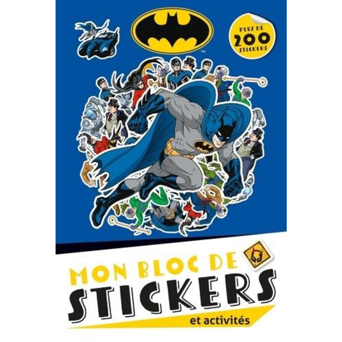 MON BLOC DE STICKERS ET ACTIVITES BATMAN. AVEC PLUS DE 200 STICKERS, XXX