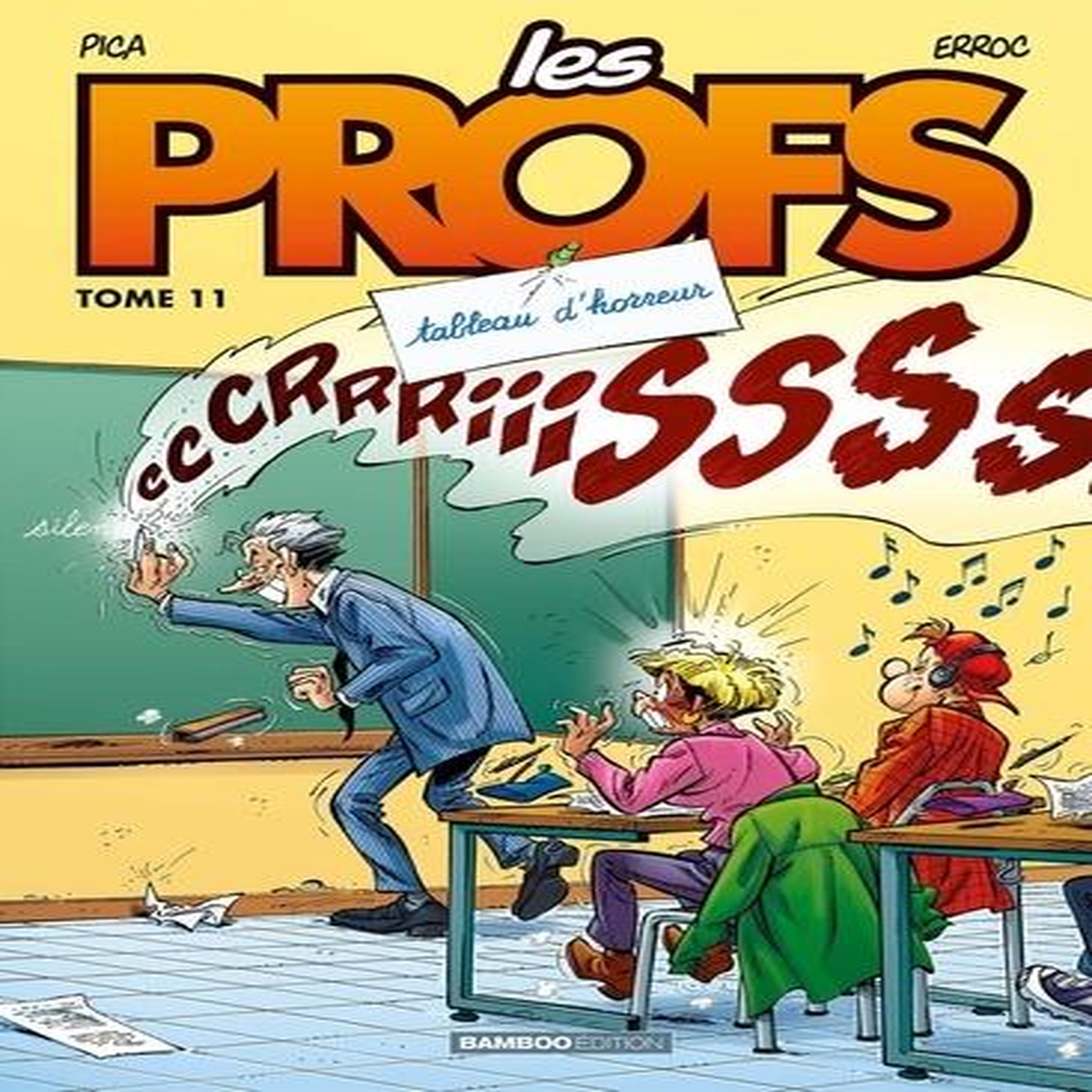 LES PROFS TOME 11 : TABLEAU D'HORREUR, Erroc
