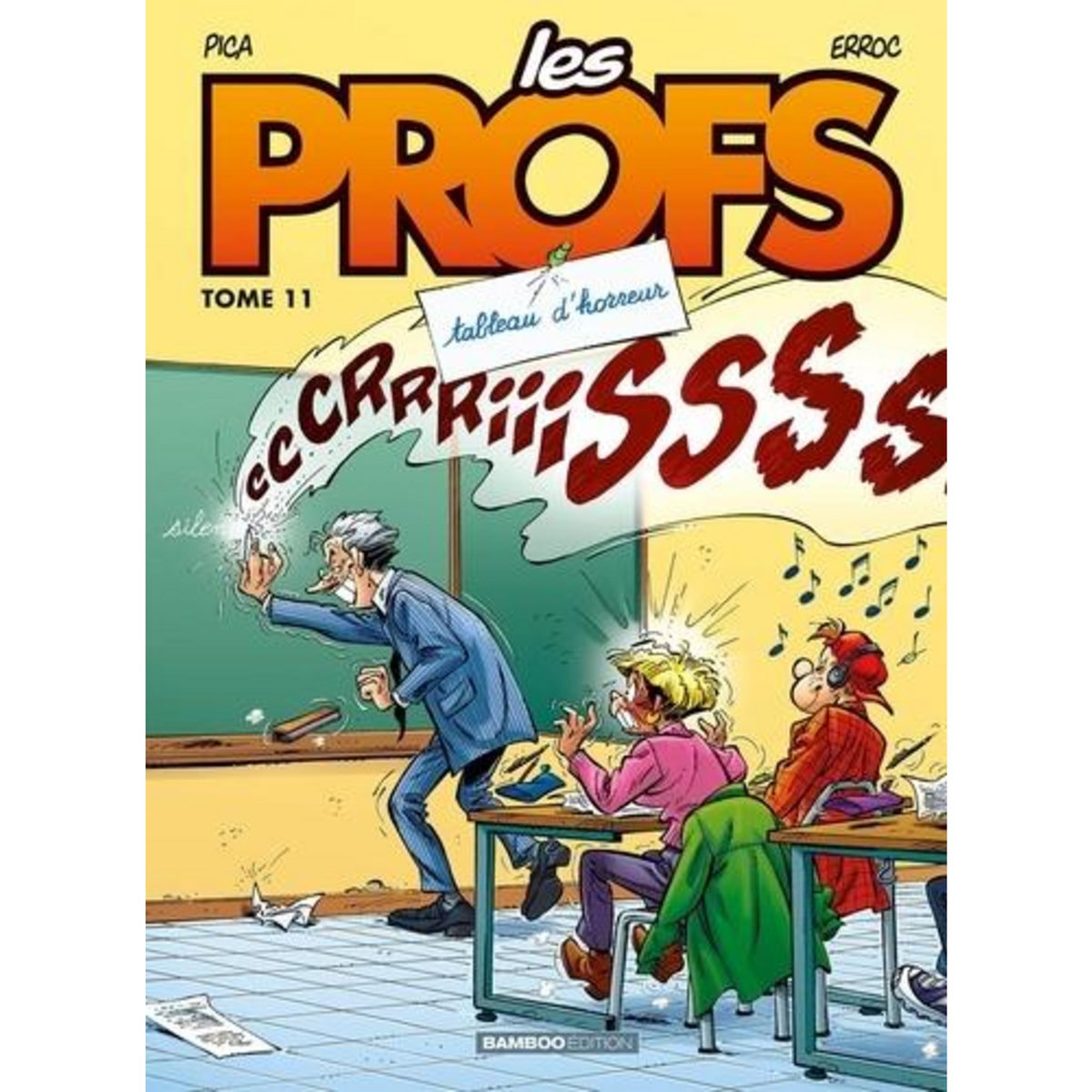 LES PROFS TOME 11 : TABLEAU D'HORREUR, Erroc