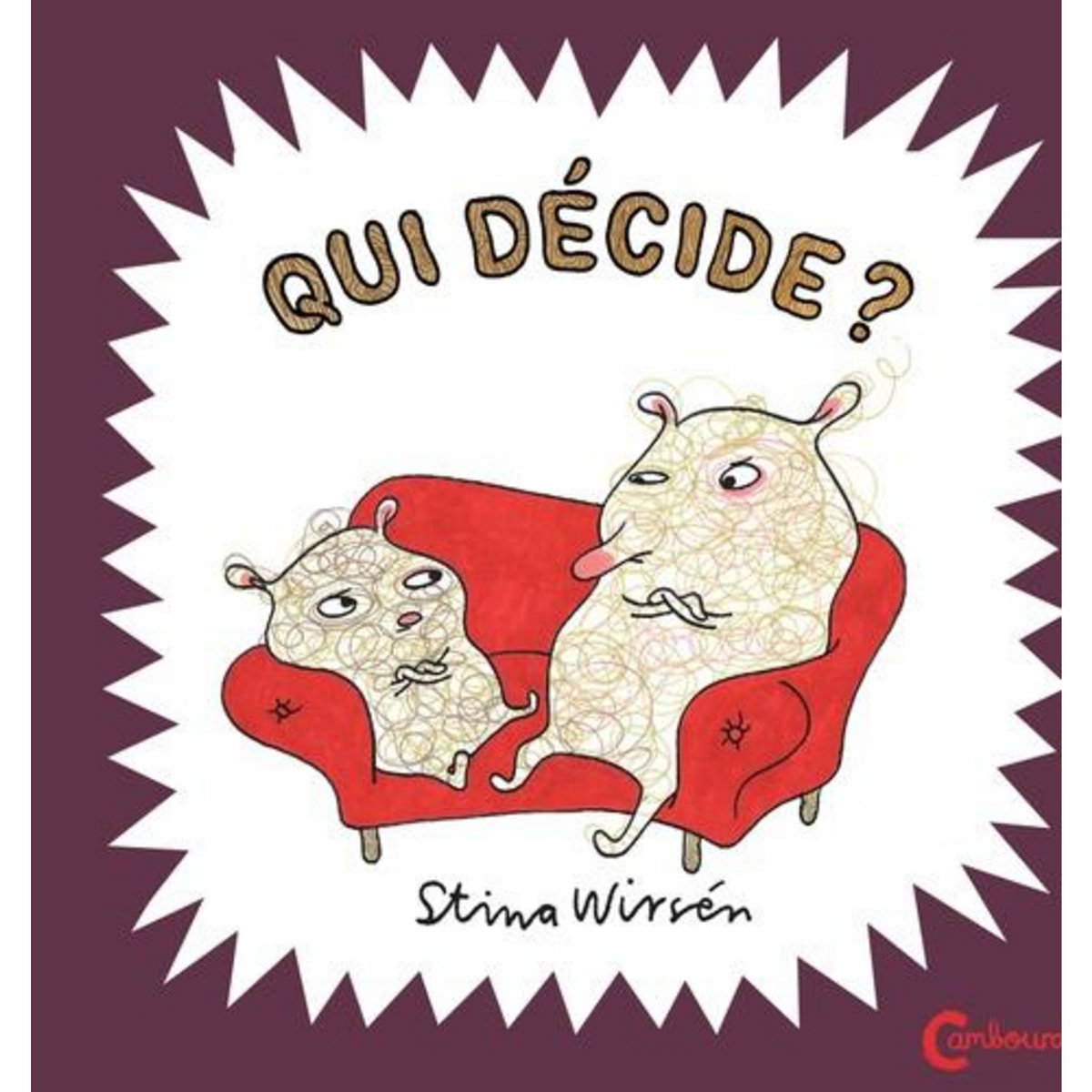 QUI DECIDE ?, Wirsen Stina