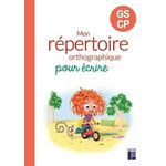FRANCAIS GS CP MON REPERTOIRE ORTHOGRAPHIQUE. EDITION 2023, Fetet Antoine