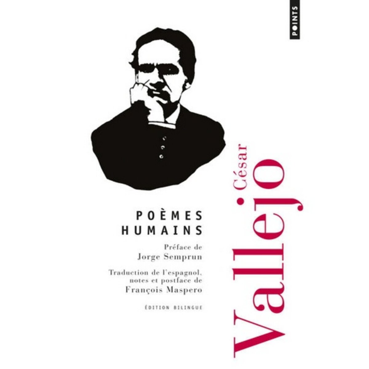  POEMES HUMAINS. EDITION BILINGUE FRANCAIS-ESPAGNOL, Vallejo César