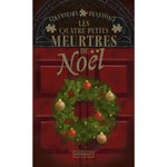 LES QUATRE PETITS MEURTRES DE NOEL, Benedict Alexandra