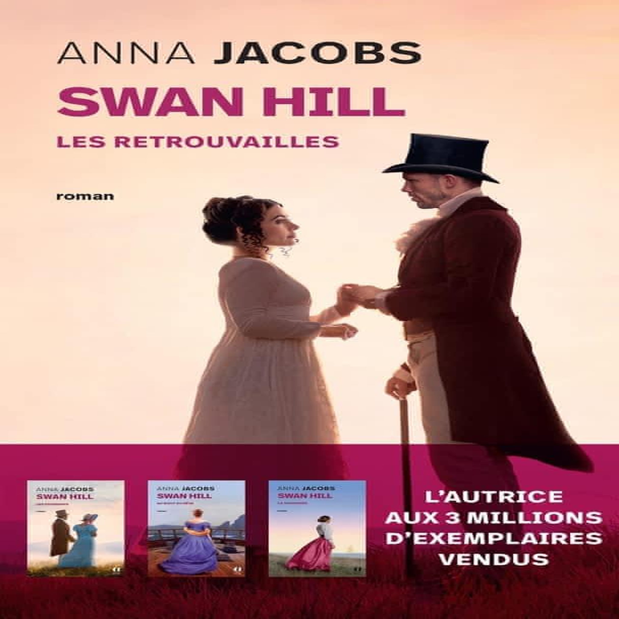 SWAN HILL TOME 5 : LES RETROUVAILLES, Jacobs Anna