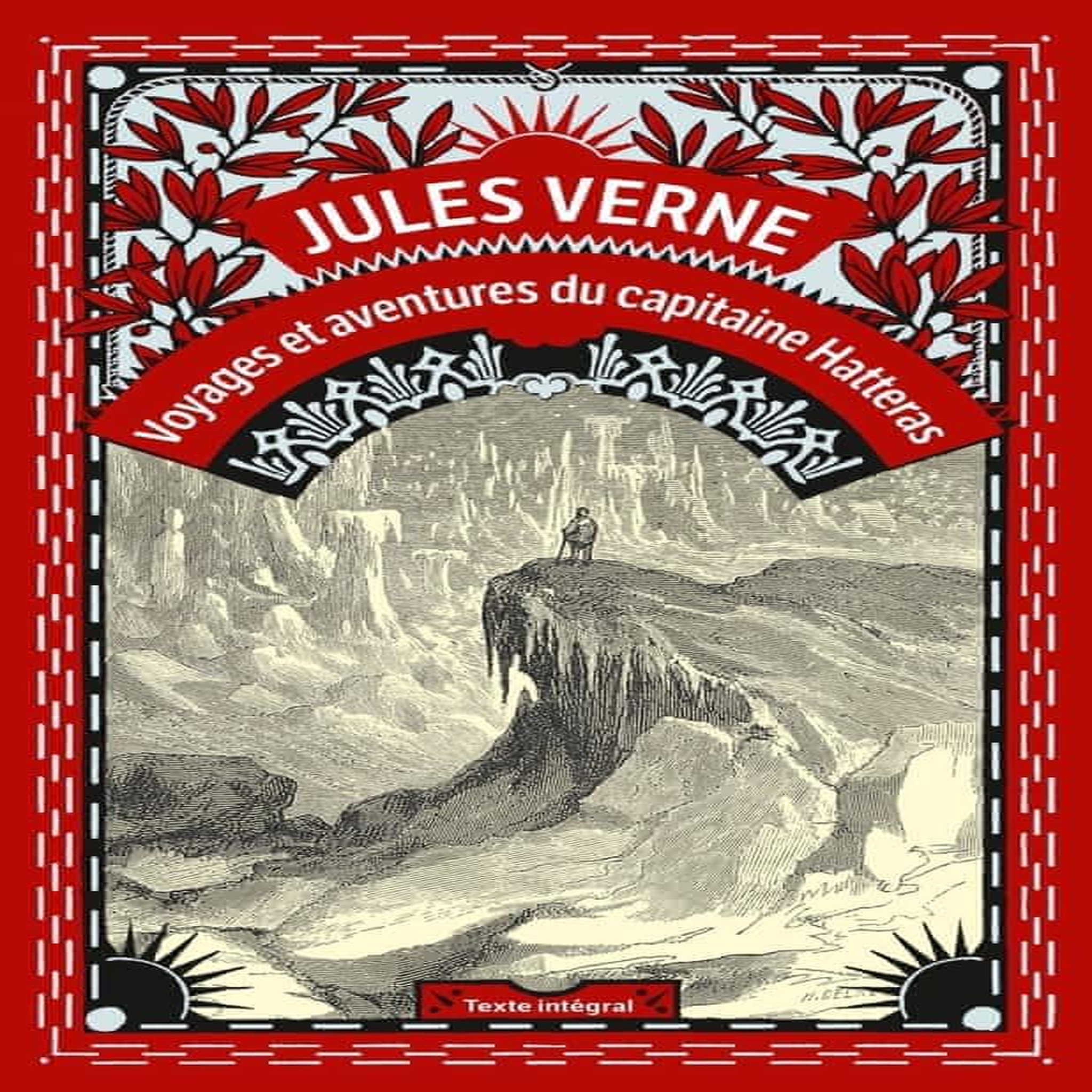 LES AVENTURES DU CAPITAINE HATTERAS, Verne Jules