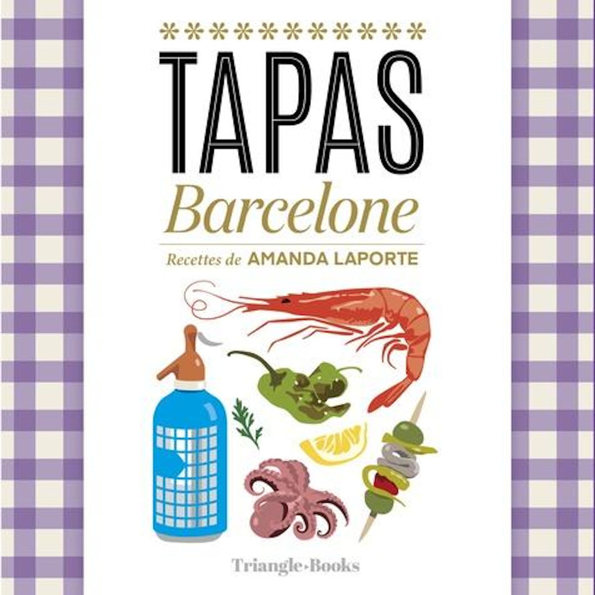 TAPAS BARCELONE, Laporte Amanda