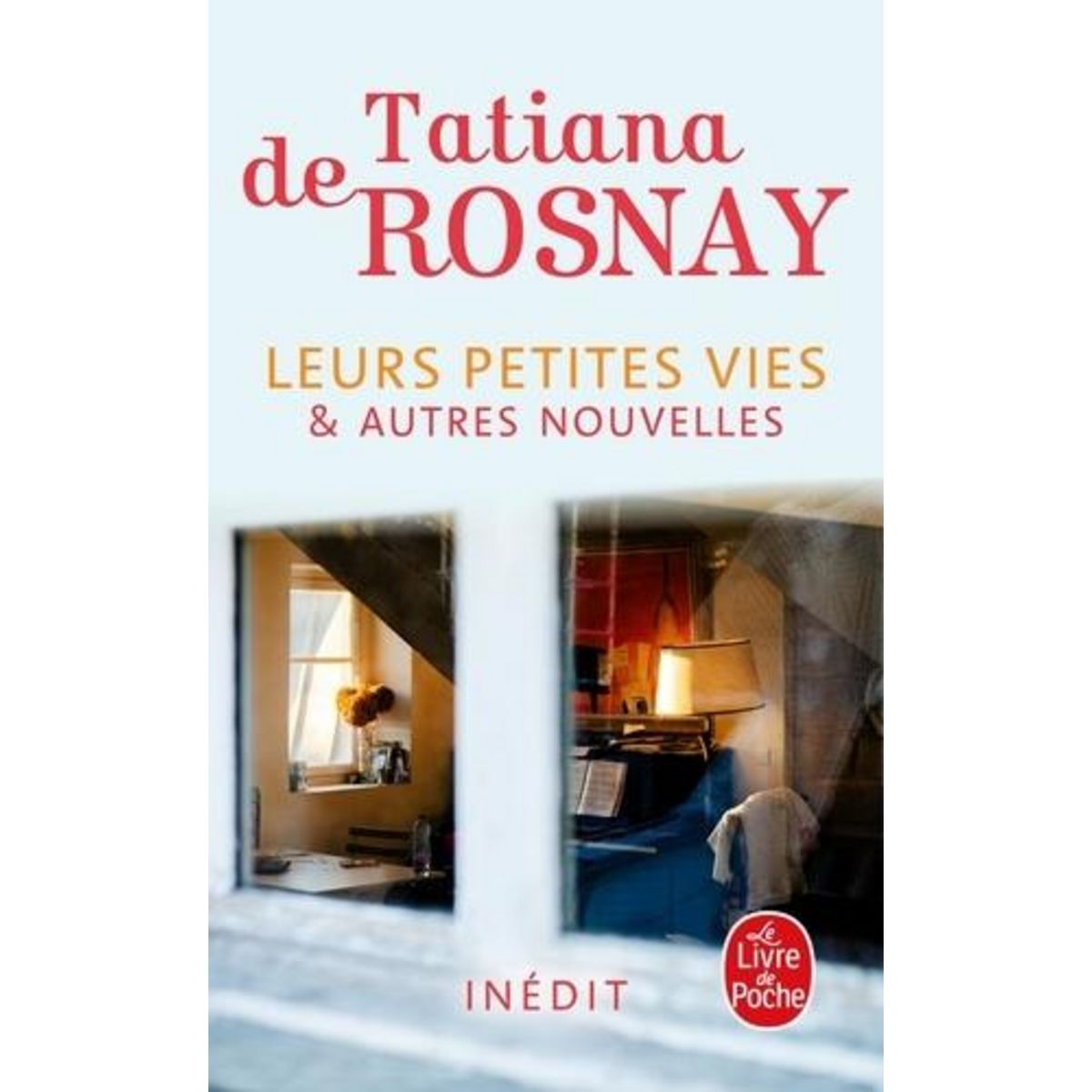 LEURS PETITES VIES. ET AUTRES NOUVELLES, Rosnay Tatiana de