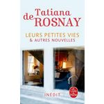 LEURS PETITES VIES. ET AUTRES NOUVELLES, Rosnay Tatiana de