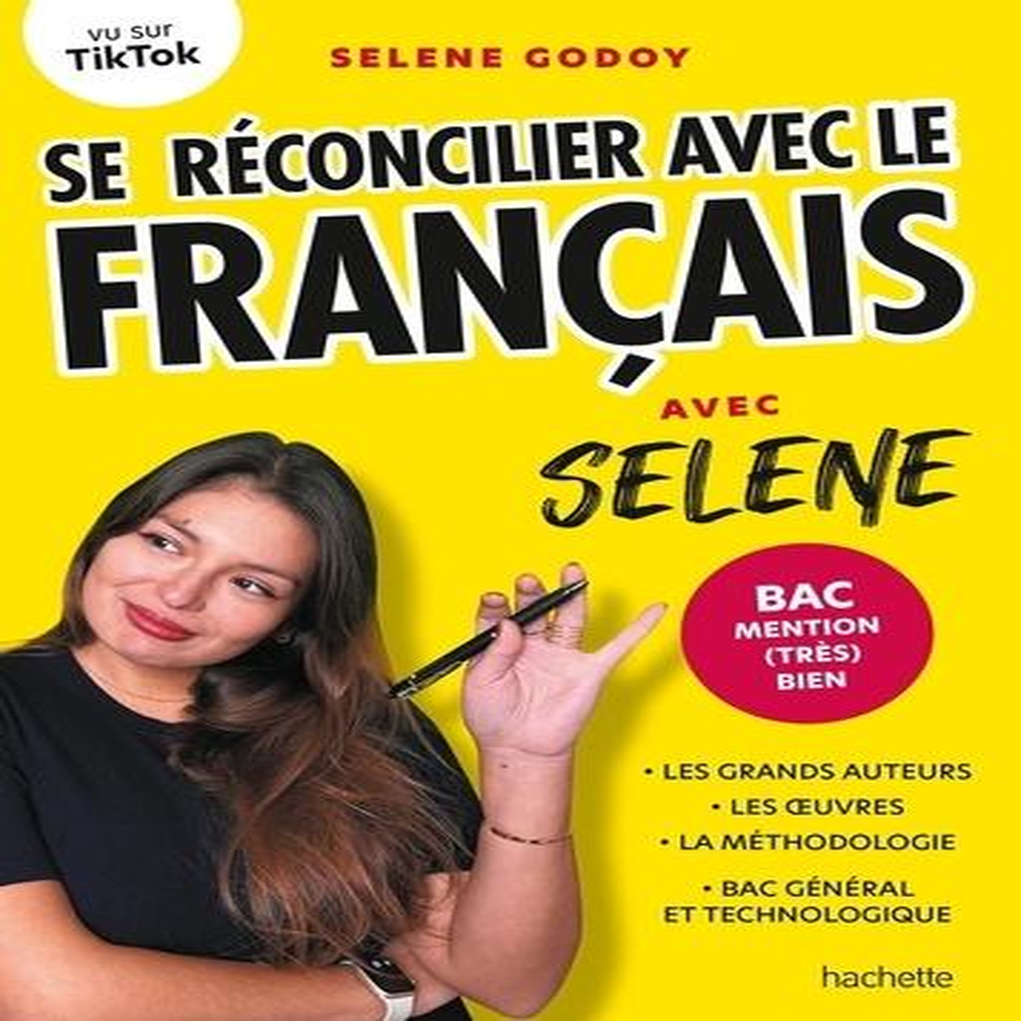 SE RECONCILIER AVEC LE FRANCAIS AVEC SELENE. MENTION (TRES) BIEN AU BAC DE FRANCAIS, EDITION 2024, Godoy Selene