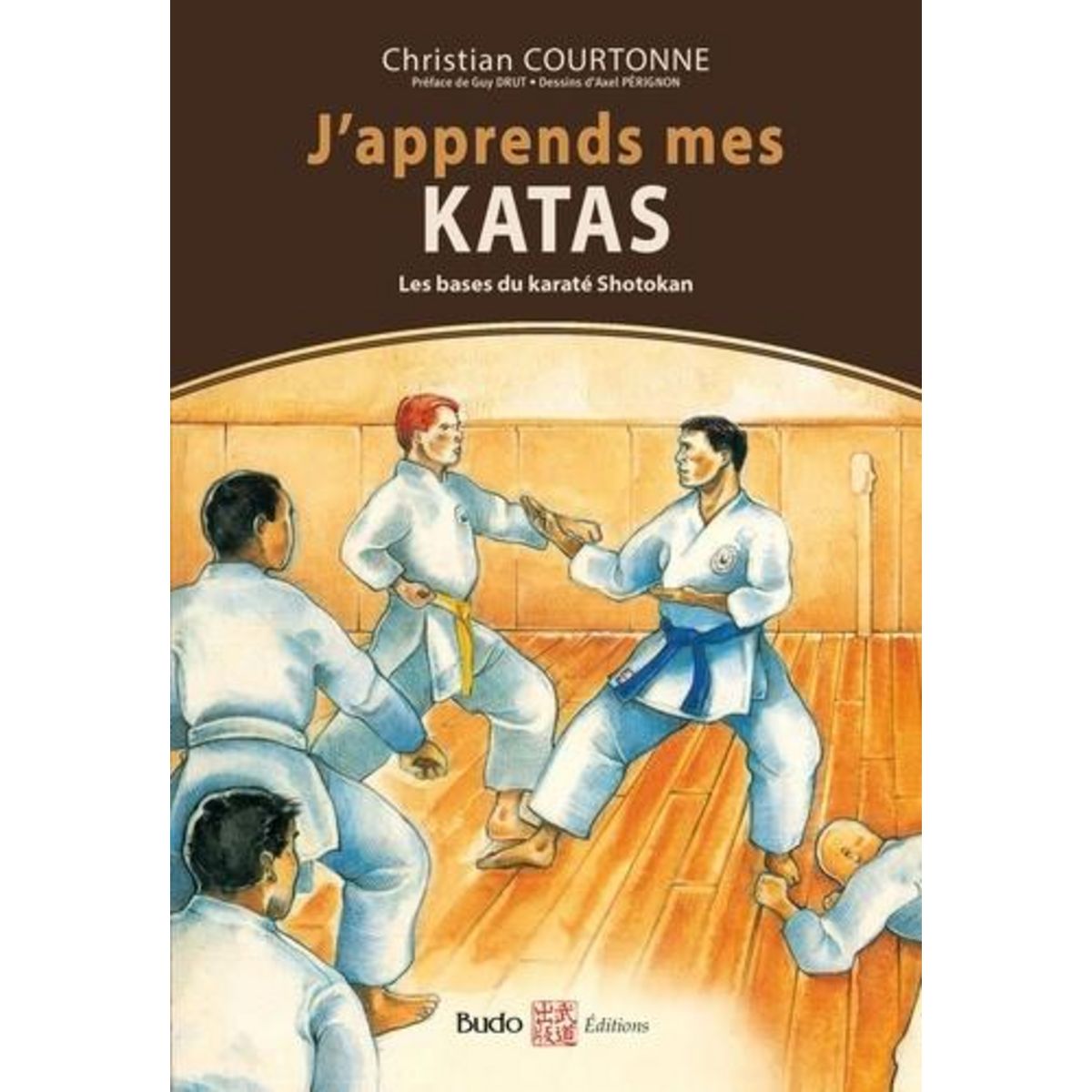 J'APPRENDS MES KATAS. LES BASES DU KARATE SHOTOKAN, Courtonne Christian