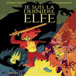 JE SUIS LA DERNIERE ELFE, Mousse Marion