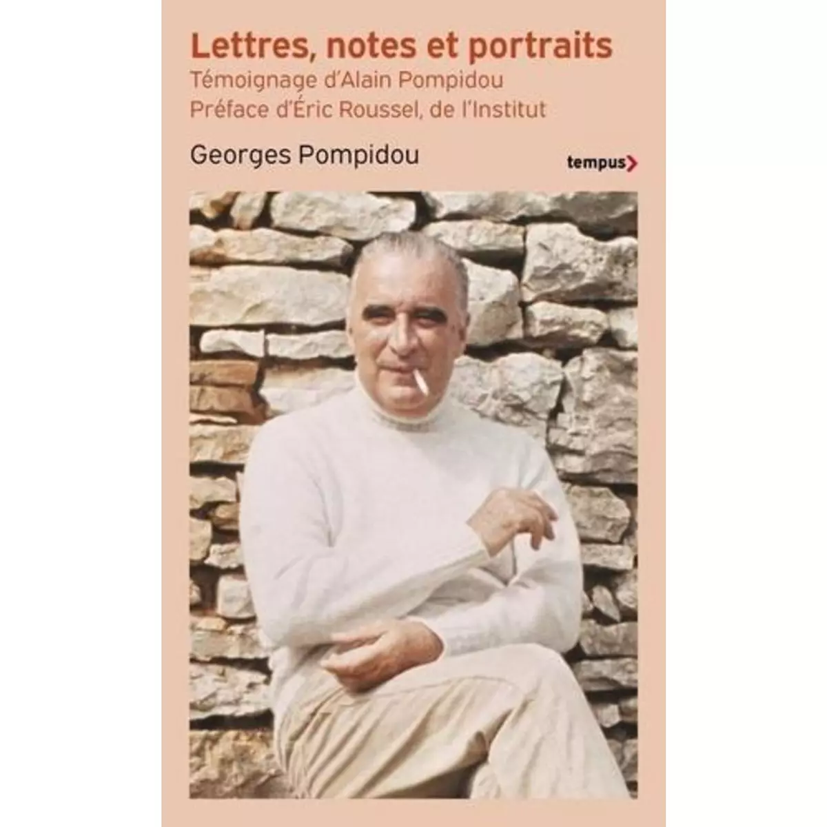  LETTRES, NOTES ET PORTRAITS. 1928-1974, Pompidou Georges