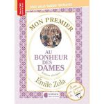 MON PREMIER EMILE ZOLA. AU BONHEUR DES DAMES, TEXTE ABREGE, Zola Emile